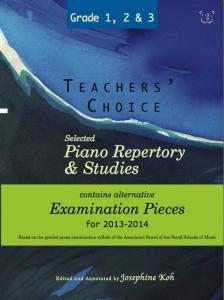 Teachers' Choice: Selected Piano Repertory & Studies 2013-2014 (Grades 1, 2 & 3)