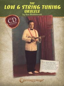 Ron Middlebrook: The Low G String Tuning Ukulele