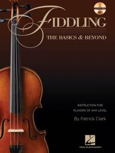 Fiddling: The Basics & Beyond