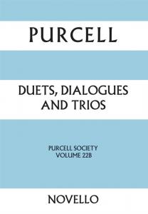 Henry Purcell: Duets, Dialogues And Trios - Purcell Society Volume 22B