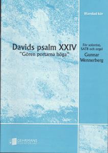 Gunnar Wennerberg: Davids psalm XXIV Gören portarna höga" (SATB)"