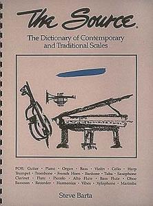 The Source: The Dictionary Of Contemporary And Traditional Scales
