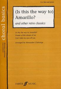Choral Basics: (Is This The Way To) Amarillo? - Medley (SAB)
