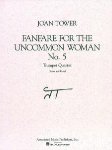 Joan Tower: Fanfare For The Uncommon Woman No.5