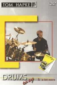 Tom Hapke: Drums Easy And A Lot More (French Edition)