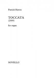 Patrick Hawes: Toccata For Organ