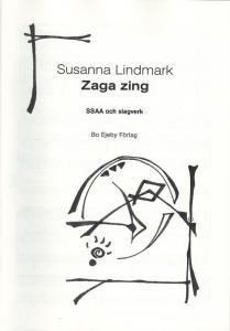 Susanna Lindmark: Zaga zing (SSAA och slagverk)