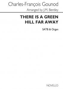 Gounod, C There Is A Green Hill Far Away 2pt/Piano