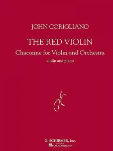 John Corigliano: The Red Violin, Chaconne For Violin And Orchestra (Violin/Piano