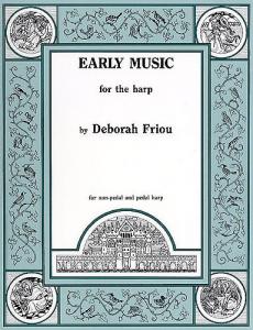 Deborah Friou: Early Music For The Harp