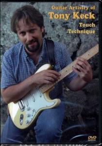 Guitar Artistry Of Tony Keck - Touch Technique