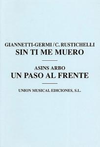 C. Rustichelli/Asins Arbo: Sin Ti Me Muero/Un Paso Al Frente (Wind/Brass/Piano/P
