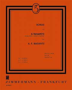 Bagantz, A: Trumpet School Book 1