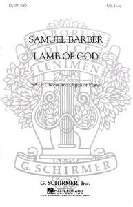 Samuel Barber: Lamb Of God (SATB)