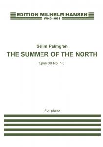 Selim Palmgren: The Summer Of The North Op.39, No.1-5 (piano)