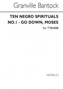Granville Bantock: Go Down, Moses (No.1 From 'Ten Negro Spirtuals')