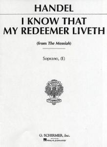 George Frideric Handel: I Know That My Redeemer Liveth (Messiah) High Voice