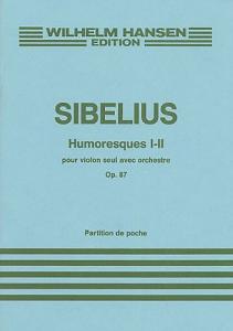 Jean Sibelius: Humoresques I - II Op.87 (Miniature Score)