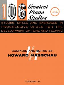 Howard Kasschau: 106 Greatest Piano Studies Vol. 1