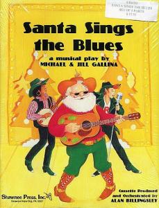 Michael/Jill Gallina: Santa Sings The Blues (5 Pack Performer's Parts)