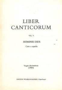 Vagn Holmboe: Hominis Dies Op.158a (Liber Canticorum Va)