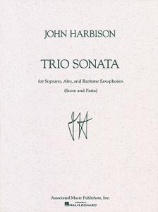 John Harbison: Trio Sonata For Saxophone Ensemble (Score And Parts)