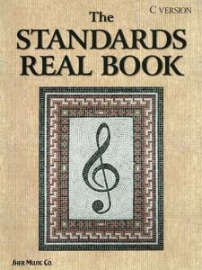 The Standards Real Book: C Edition