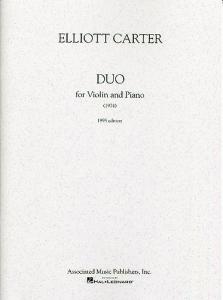 Elliott Carter: Duo For Violin And Piano