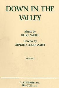 Kurt Weill: Down In The Valley (Vocal Score)