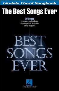 Ukulele Chord Songbook: Best Songs Ever