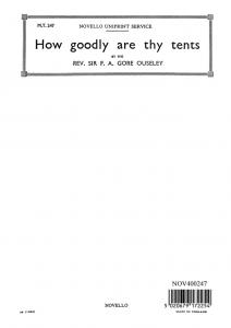F.A. Gore Ouseley: How Good Are Thy Tents Satb/Piano