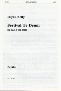 Bryan Kelly: Festival Te Deum
