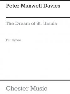 Peter Maxwell Davies: The Dream Of St. Ursula (Score)