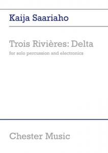 Kaija Saariaho: Trois Rivieres: Delta (Solo Percussion)