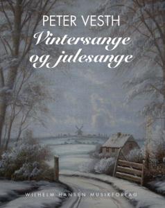 Peter Vesth: Vintersange og julesange