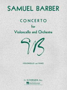 Samuel Barber: Concerto For Violoncello And Orchestra (Cello/Piano)