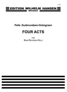 Pelle Gudmundsen-Holmgreen: Four Acts
