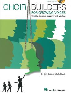 Emily Crocker/Rollo Dilworth: Choir Builders For Growing Voices - 18 Vocal Exerc