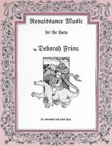 Deborah Friou: Renaissance Music For The Harp