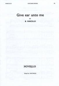 Benedetto Marcello: Give Ear Unto Me