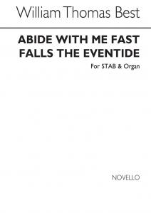 W.T. Best: Abide With Me! Fast Falls The Eventide Satb/Organ