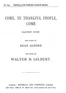 Walter B. Gilbert: Come, Ye Thankful People Come (Hymn) Satb/Organ