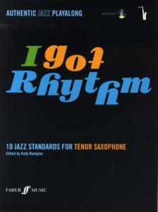 I Got Rhythm - 10 Jazz Standards For Tenor Saxophone