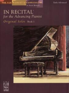 In Recital - for the Advancing Pianist: Book 1 - Original Solos