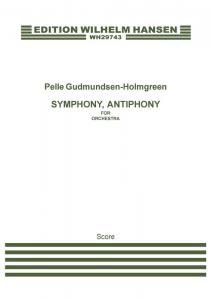 Pelle Gudmundsen-Holmgreen: Symphony Antiphony (Score)