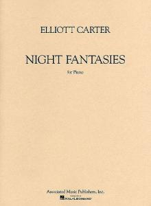 Elliott Carter: Night Fantasies (1995 Edition)