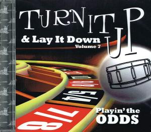 Turn It Up And Lay It Down - Playin' The Odds (Volume 7)