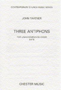 John Tavener: Three Antiphons