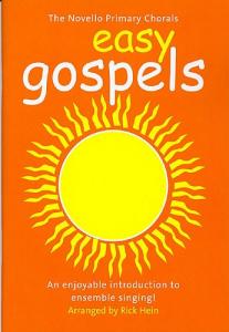 The Novello Primary Chorals: Easy Gospels