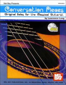 Lawrence Long: Conversation Pieces - Original Solos For The Classical Guitarist